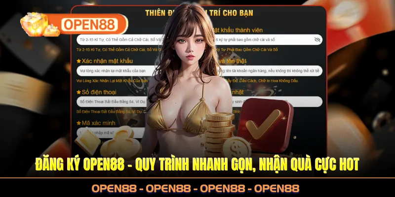 Đăng Ký OPEN88 - Quy Trình Nhanh Gọn, Nhận Quà Cực Hot