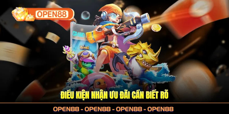 Điều kiện nhận ưu đãi cần biết rõ