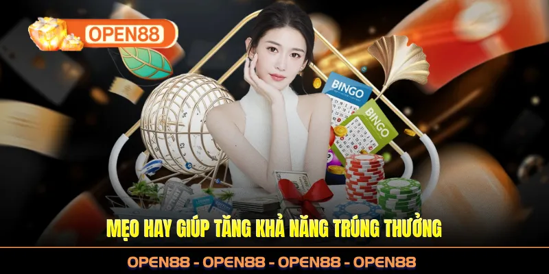 Mẹo hay giúp tăng khả năng trúng thưởng