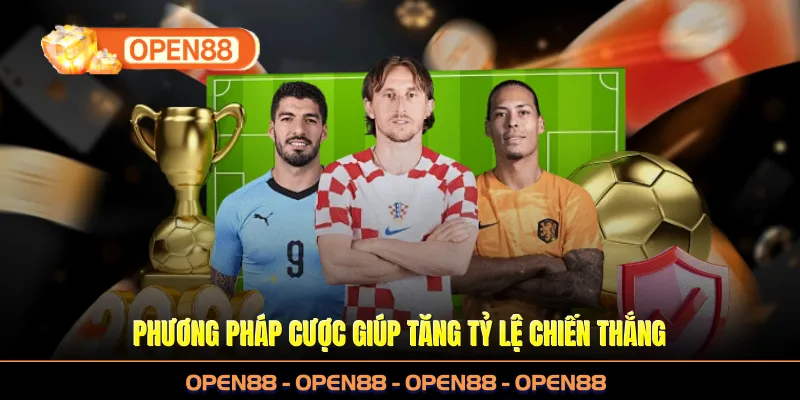 Phương pháp cược giúp tăng tỷ lệ chiến thắng