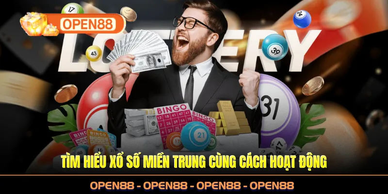 Tìm hiểu xổ số miền Trung cùng cách hoạt động