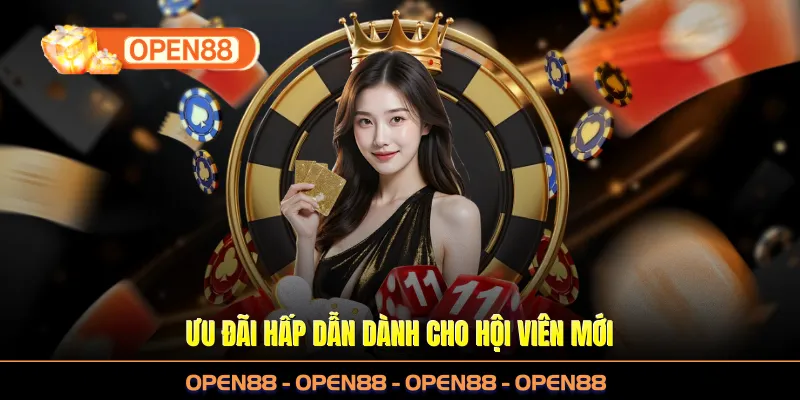Ưu đãi hấp dẫn dành cho hội viên mới