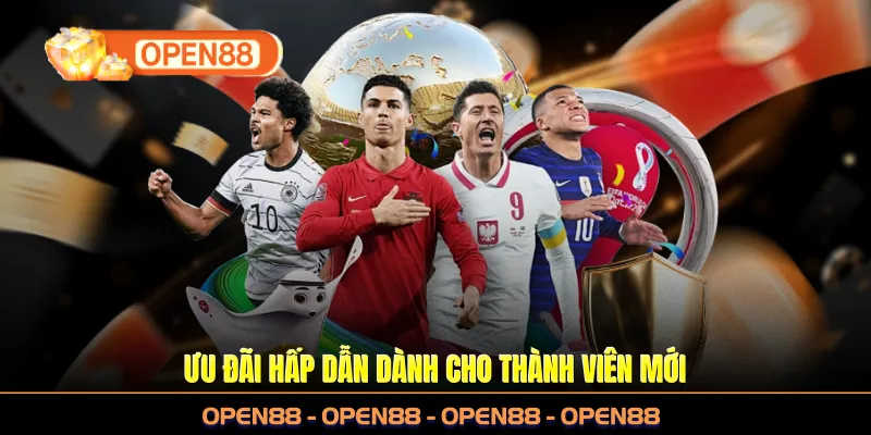 Ưu đãi hấp dẫn dành cho thành viên mới